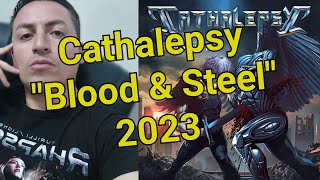 Cathalepsy - Blood \u0026 Steel (Comentario)