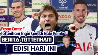 Pesan Conte ! Tottenham Gaet Gareth Bale | Berita Tottenham