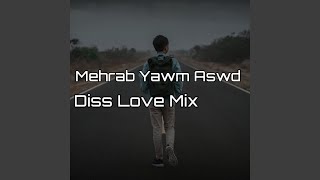 Mehrab Yawm Aswd 4