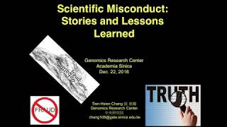 Scientific Misconduct: Stories and Lessons Learned 1/4