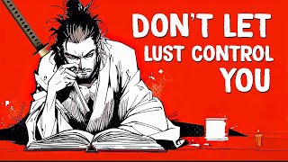 Lust and Love Make Your Legs Weak - Miyamoto Musashi