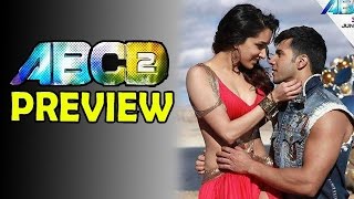 ABCD 2 Movie Preview | Varun Dhawan, Shraddha Kapoor
