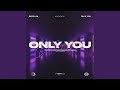 Only You (Extended Mix)