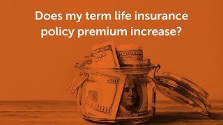 Does My Term Life Insurance Policy Premium Increase? | Quotacy Q&A Fridays