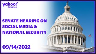 Senate hearing on social media and national security