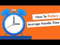 How to Reduce Average Handle Time (AHT)