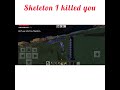 my killed wolf of skeleton I REVANGE in skeleton Minecraft #shorts#