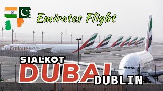 Emirates flight Sialkot to Dubai \u0026 to Dublin Airport Ireland.Dubai T3B, travel Pakistan to Dubai 4K