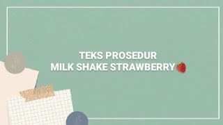 TEKS PROSEDUR | Membuat Minuman 'Strawberry Milkshake'