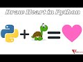 How to Draw Heart in Python| Python Turtle |Heart Tutorial in Python | Draw Shape in Python | Heart
