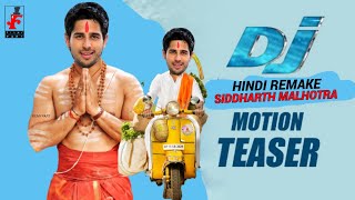 Siddharth Malhotra- DJ Duvvada Jagannadham Allu Arjun Movie Hindi Remake Official Trailer Teaser2022