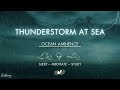 Thunderstorm Over Sea | NO MIDROLL ADS | Rough Waves With Rain and Thunder Sounds For Sleeping