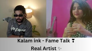 KALAM INK | FAME TALK | Reaction by Anjali Chauhan |