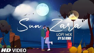 Sun Zara Lofi - Dj Rink | Lucky - No Time For Love | Salman Khan | Sonu Nigam | Adnan Sami