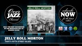 Jelly Roll Morton - Thirty-Fifth Street Blues (1924)