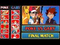 POKE vs Gary Final battle || Pokemon battle || monster honor fight