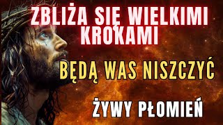 ŻYWY PŁOMIEŃ PRZEKAZ OD PANA JEZUSA.