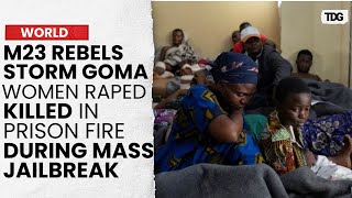 Hundreds of Women Raped and Burned Alive After M23 Rebels Seize Goma Prison | The Daily Guardian