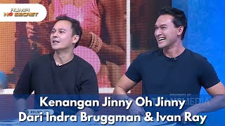 Kenangan Jinny Oh Jinny Dari Indra Bruggman \u0026 Ivan Ray - RUMPI NO SECRET (25/2/25) P1