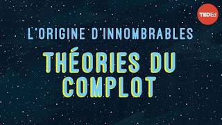 L’origine d’innombrables théories du complot - PatrickJMT
