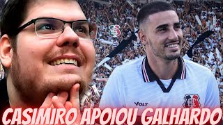 👏🏽CASIMIRO APOIOU GALHARDO