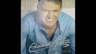 Eduardo Costa - "Me Esqueça" (No Boteco/2005)