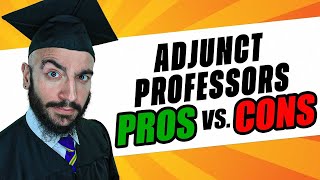 Pros Vs Cons For Becoming Adjunct Professor || Why Become An Adjunct Professor