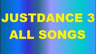 Just Dance 3 All Songs & Dances