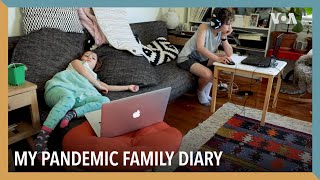 My Pandemic Family Diary | VOA Connect