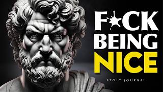 7 Stoic Lessons to Stop Being Nice and Start Being Respected | STOICISM