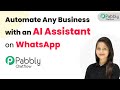 Automate Any Business with an AI Assistant on WhatsApp