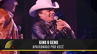 Gino & Geno - Apaixonado Por Você - Ao Vivo