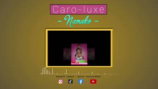 Caro-luxe_-NAMAKO ( Audio Officiel ) by Rs Visuel