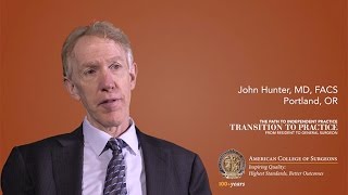 Dr. John Hunter on the ACS Transition to Practice Program, Part II