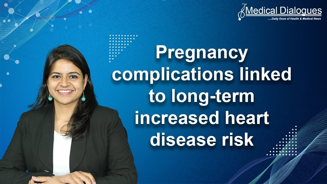 Pregnancy Complications Linked To Long-term Increased Heart Disease ...