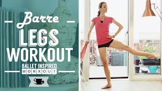 Barre Legs Workout | Lazy Dancer Tips