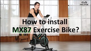 How to install Micyox MX87 Indoor Exercise Bike?
