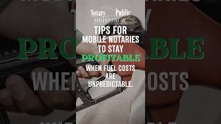 Tips for mobile notaries to stay profitable when fuel costs are unpredictable