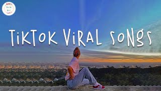 Tiktok Viral Songs 2023 🧁 Trending Tiktok Songs  Viral Songs 2023