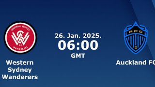 Western Sydney Wanderers FC vs Auckland FC LIVE 🔴 | Australia A-League | Games