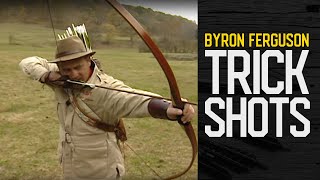 Best Longbow Trick Shots by Archery Master Byron Ferguson