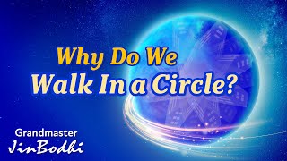 Why Do We Walk Energy Bagua in Circles?