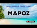 Mapoz-Diamond platnumz,Jay Melody ft Mr.blue (Official lyrics audio)