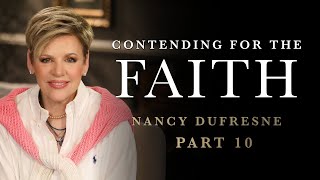 605 | Contending For The Faith, Part 10