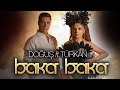 Turkan Velizade ft Dogus - Baka Baka (Yeni Klip 2021)