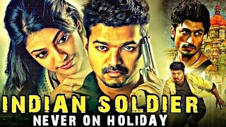 south indian movies dubbed in hindi full movie | Thuppakki | Indian Soldier Never On Holiday Movie