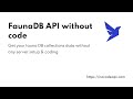 FaunaDB REST API with NoCode