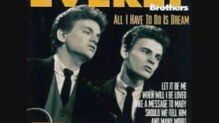 All I Have To Do Is Dream - Everly Brothers
