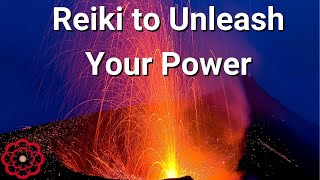 Reiki to Unleash Your Power 💮