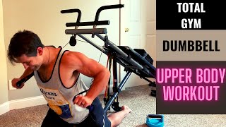 30 Min Upper Body Chest and Back Workout using Total Gym / Ultimate Body Works & Dumbbells